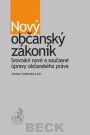 Nový občanský zákoník. Srovnání nové a současné úpravy občanského práva